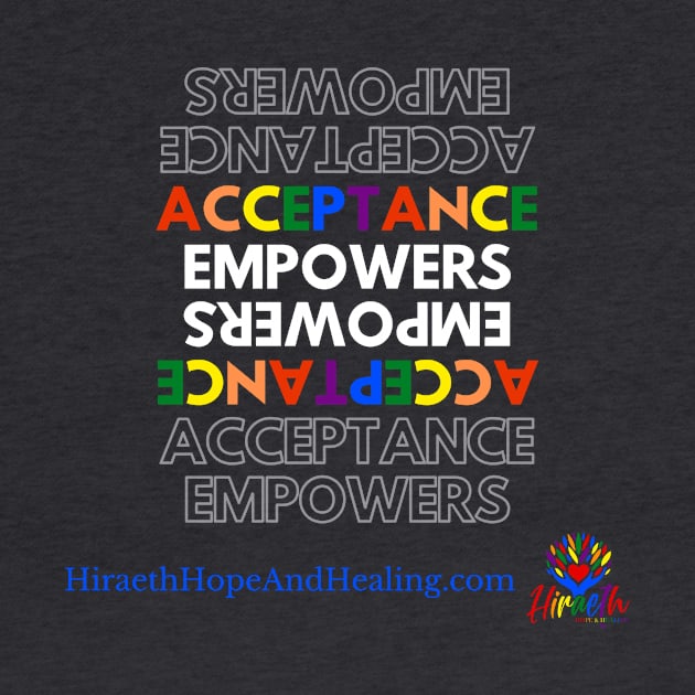 Acceptance Empowers by Hiraeth Hope & Healing